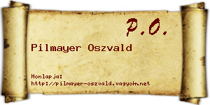 Pilmayer Oszvald névjegykártya